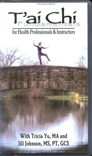 T'ai Chi Fundamentals: For Health Professionals and Instructors (book and video)