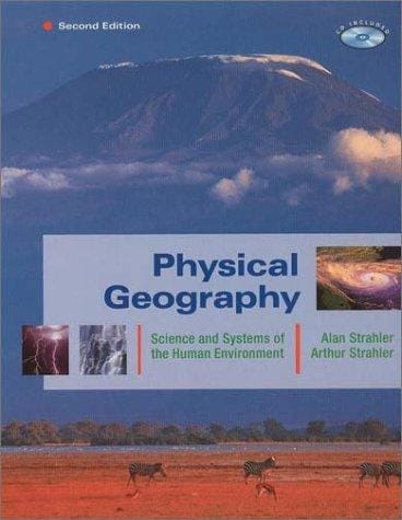 Physical Geography: Science and Systems of the Human Environment