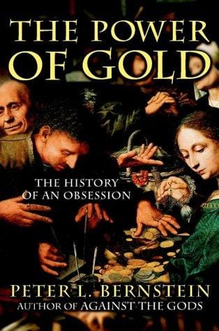 The Power of Gold: The History of an Obsession