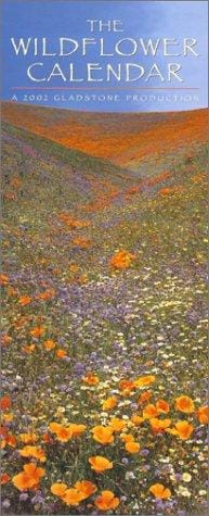 The Wildflower Calendar: a 2002 Gladstone Production