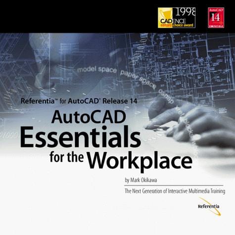 AutoCAD Essentials for the Workplace (Referentia for AutoCAD R14 Multimedia CD-ROM Training Series)
