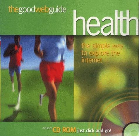 The Good Web Guide to Health