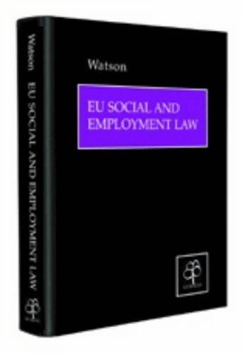 EU Social and Employment Law: Policy and Practice in an Enlarged Europe