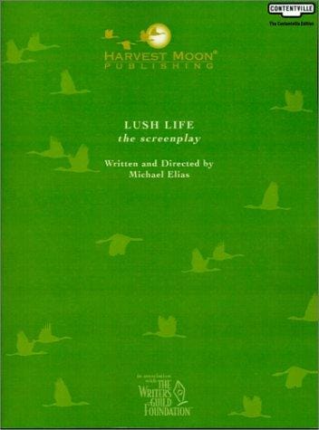 Lush Life: The Screenplay