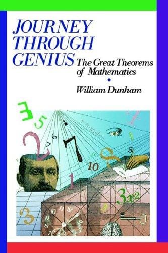 Journey through genius: the great theorems of mathematics