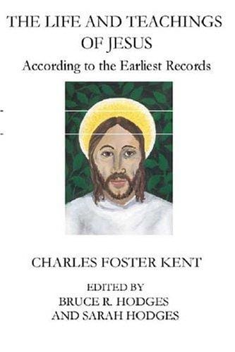 The Life and Teachings of Jesus
