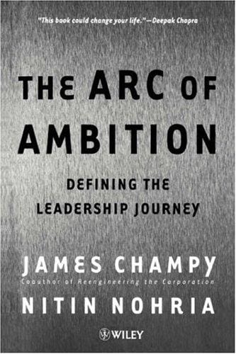The Arc of Ambition: Defining the Leadership Journey