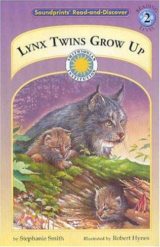 Lynx Twins Grow (Soundprints' Read-And-Discover)