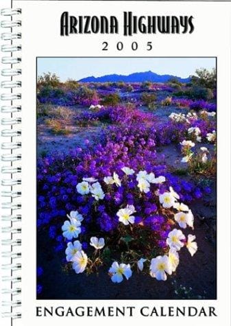 Arizona Highways 2005 Engagemant Calendar