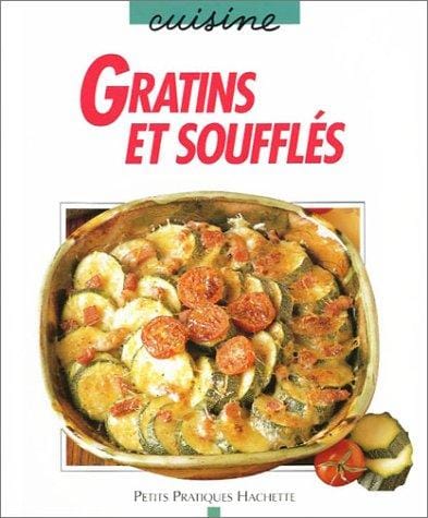 Gratins et soufflés