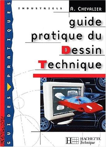 Guide pratique du dessin technique, bep: livre de l'eleve