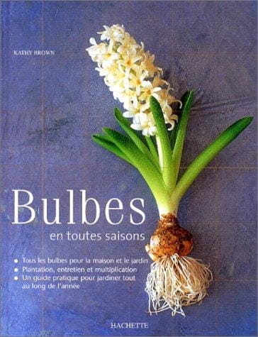 Bulbes en toutes saisons