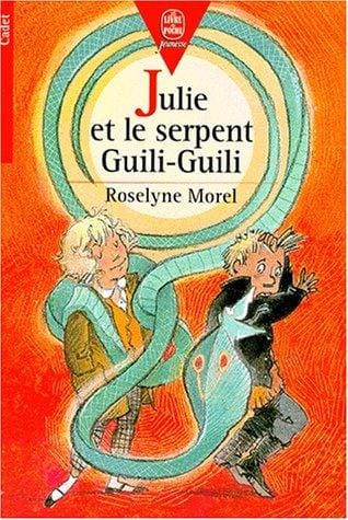 Julie et le serpent Guili-Guili