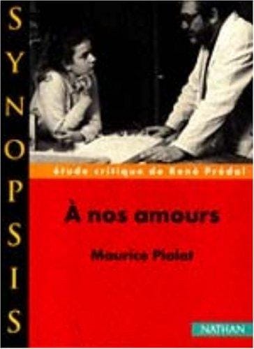 A nos amoursde Maurice Pialat, étude critique