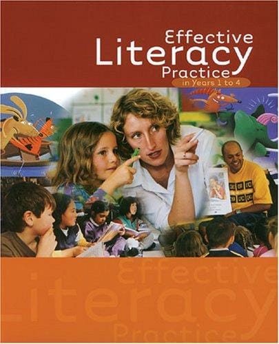 Effective Literacy Practice in Years 1 to 4