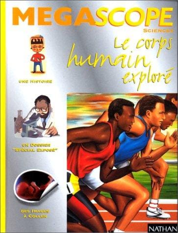 Le Corps humain exploré
