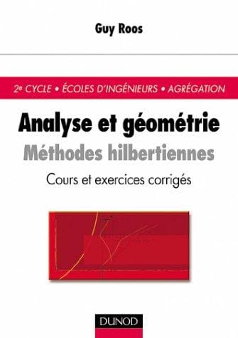Analyse et géométrie: Cours et exercices corrigés