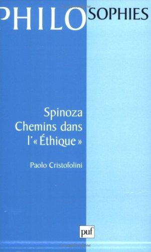 Spinoza: Chemins dans l'"Ethique"