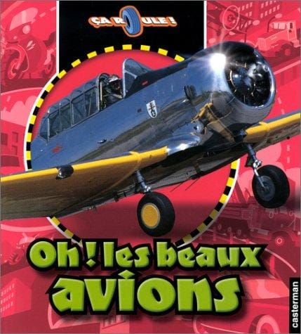 Oh ! les beaux avions