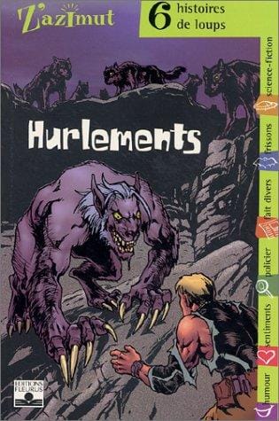 Hurlements: Six histoires de loups