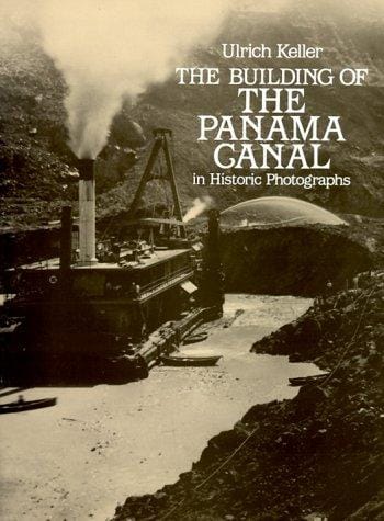 The building of the Panama Canal in historic photographs