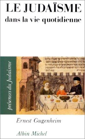 Le Judaïsme dans la vie quotidienne