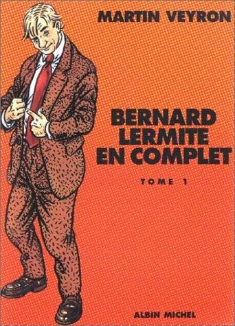 Bernard Lermite, L'Intégrale, tome 1
