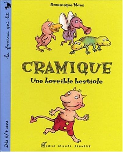 Cramique: Drôle de Bestiole!