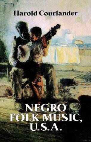 Negro folk music U.S.A.