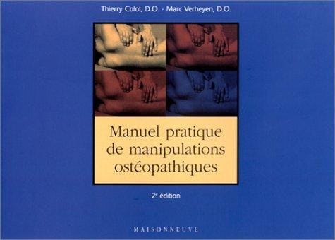 Manuel pratique de manipulation osteopathique