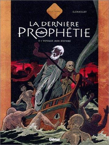 La Dernière Prophétie, tome 1: Voyage aux enfers