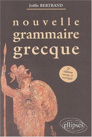 Nouvelle grammaire grecque troisième édition