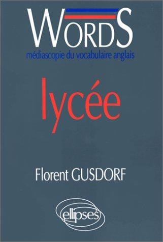 Words: Médiascopie du vocabulaire anglais à l'attention des élèves du lycée