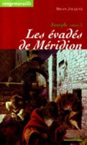 Joseph, tome 3: Les Evadés de Méridion