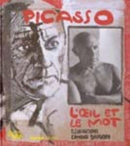 Picasso: L'Oeil et le mot