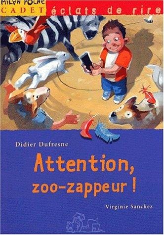 Attention zoo-zappeur!