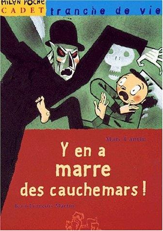 Y en a marre des cauchemars!