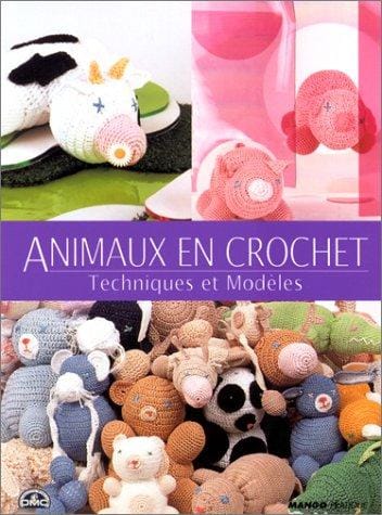 Animaux en crochet: Techniques et modèles