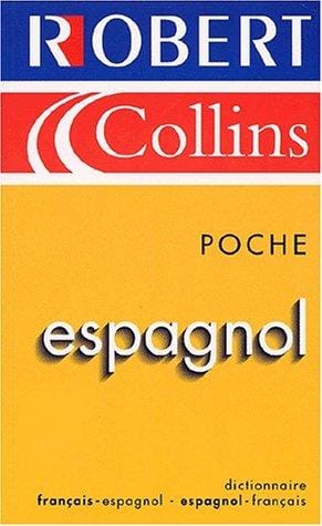 Robert & Collins: French-Spanish /Spanish-French Dictionary (Poche Espagnol-Français Bilingue)