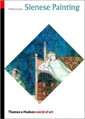 Sienese Painting: The Art of a City-Republic (World of Art)