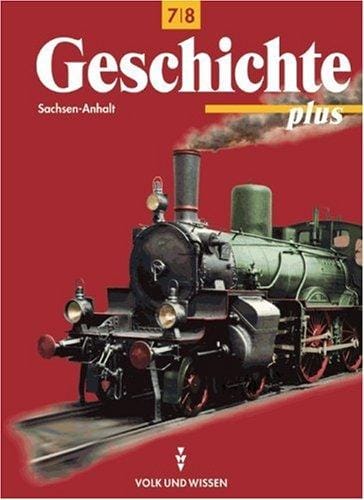Geschichte plus, Lehrbuch, Ausgabe Sachsen-Anhalt