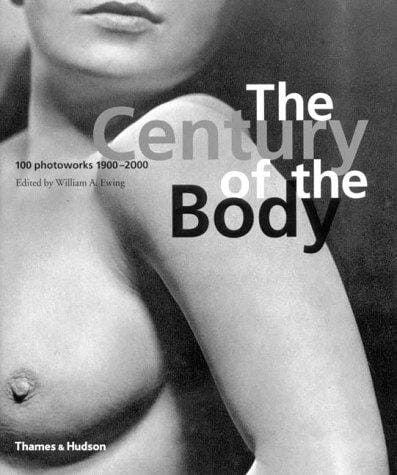 The century of the body: 100 photoworks, 1900-2000