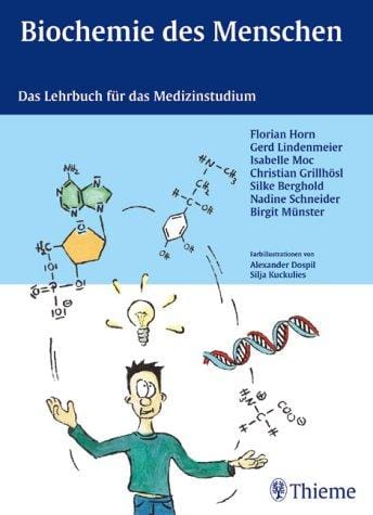 Biochemie des Menschen. Das Lehrbuch für das Medizinstudium.