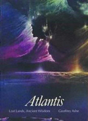 Atlantis: Lost Lands, Ancient Wisdom (Art and Imagination Series)