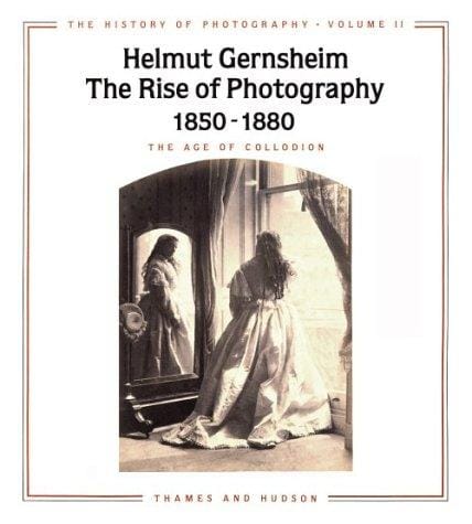 rise of photography, 1850-1880: the age of collodion