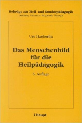 Das Menschenbild für die Heilpädagogik.