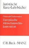 Europäische Menschenrechtskonvention. Ein Studienbuch.
