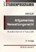 Allgemeines Verwaltungsrecht Grundstrukturen und Klausurfälle.