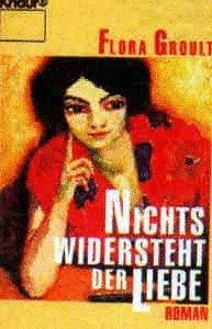 Nichts widersteht der Liebe. Roman.