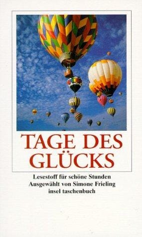 Tage des Glücks. Lesestoff für schöne Stunden.
